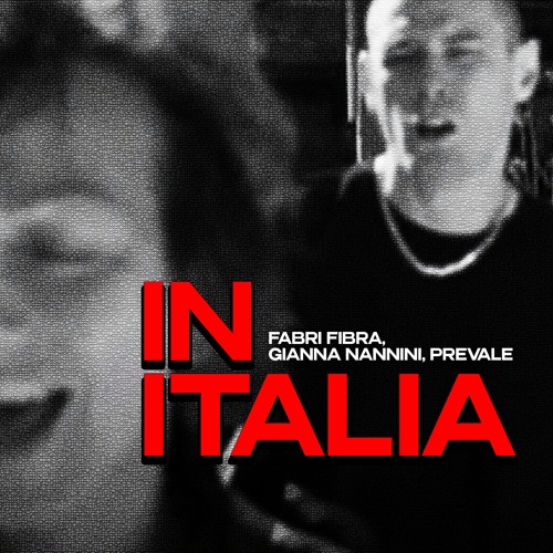 Fabri Fibra, Gianna Nannini, Prevale - In Italia ( Fuggi Legna Mix )