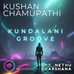 Kushan Chamupathi - Kundalani Groove