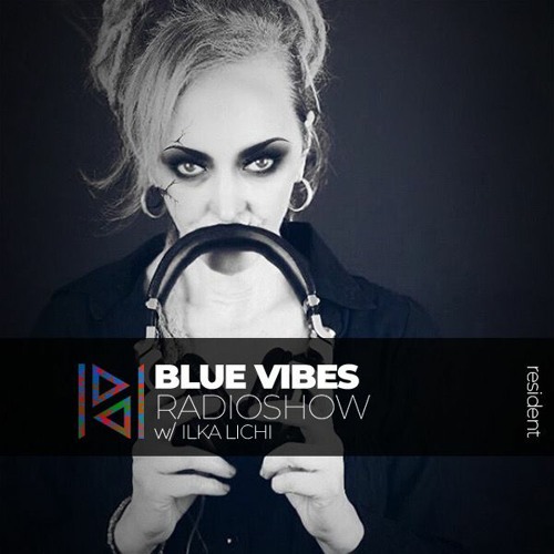 Blue Vibes / Ilka Lichi - Patchouli Deep Radio 03. 02.2024
