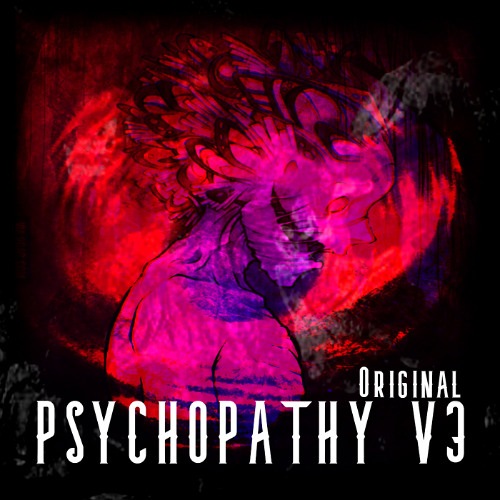 Psychopathy V3 (Original)