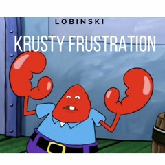 LoBinski - Krusty Frustration