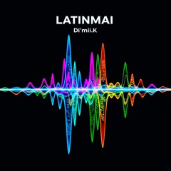 Di'mii.k Latinmai.wav