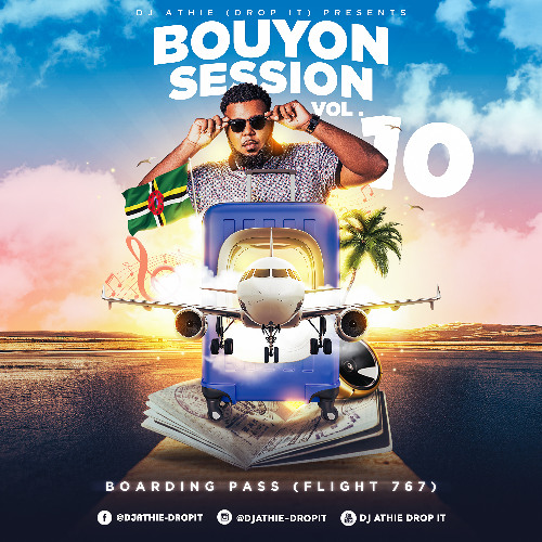 BOUYON SESSION VOL 10 MIXED BY DJ ATHIE-DROP IT (BOARDING PASS-FLIGHT 767)