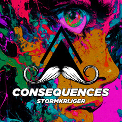 Stormkrijger - Consequences (Original Mix) [MUSTACHE CREW RECORDS]