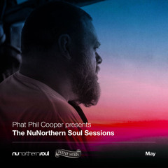 Phat Phil Cooper & Coyote : The NuNorthern Soul Sessions / Emirates - May 2022