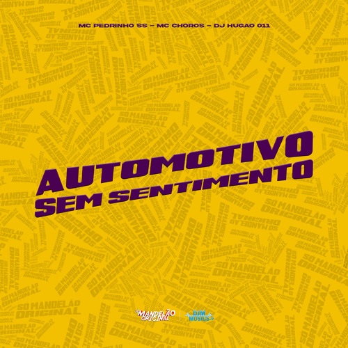 Automotivo Sem Sentimento