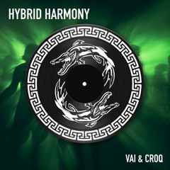 VAI & CROQ - Hybrid Harmony [FREE DL]