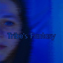 Tribe's Fantasy