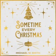 Sometime Every Christmas (Acoustic)