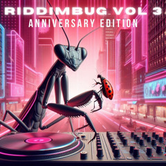 RiddimBug Vol 3: Anniversary Edition