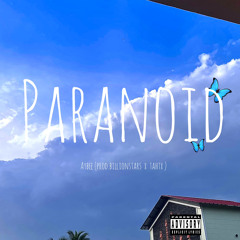 Paranoid (prod.billionstars x tahtx)