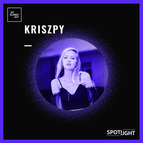 Spotlight 015 | Kriszpy