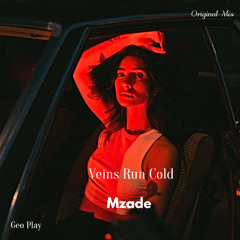 Mzade - Veins Run Cold