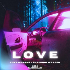 Love (feat. Shannon Weafer)