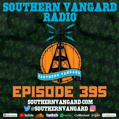 Episode 395 - Southern Vangard Radio