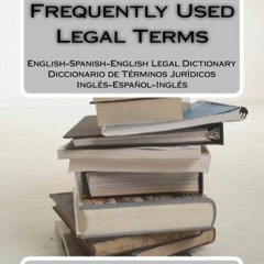 Access EBOOK EPUB KINDLE PDF The 1333 Most Frequently Used Legal Terms (The 1333 Most Frequently Use
