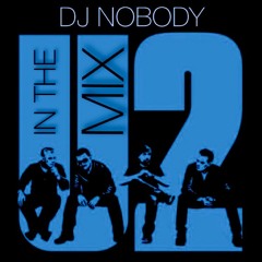DJ NOBODY presents U2 IN THE MIX