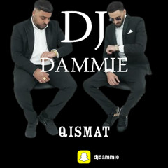 DJ Dammie - Qismat (Muki & Haseeb)