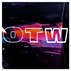 REMIX SERIES No.2 - Khalid - OTW feat. 6LACK & Ty Dolla $ign