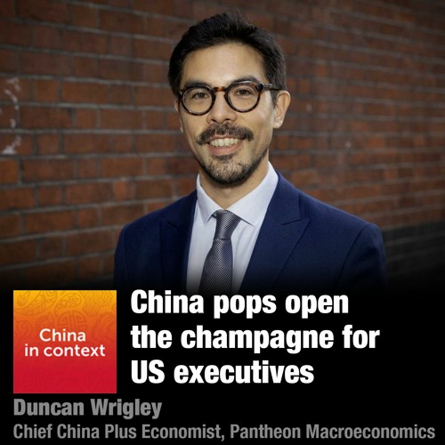 Ep143: China pops open the champagne for US executives