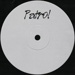 001 | One To Watch: BENZA - Patrol