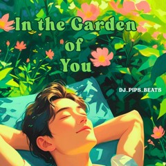 In the Garden of You