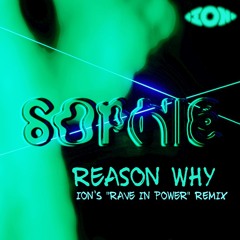 Reason Why (Ion's Rave In Power Remix) [unofficial]