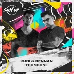 Kubi & Rennan - Trombone [ FREE DOWNLOAD ]