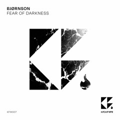 Bjørnson - Fear of Darkness / KFM007