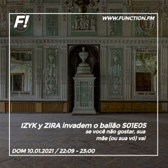 IZYK y ZIRA invadem o bailão S01E05