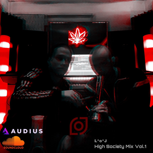 L*o*J - High Society Mix Vol.1 (30Min ID's)