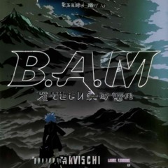 B.A.M (By All Measures)