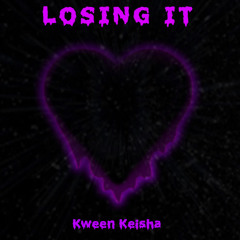 Losing It Theme By Kween Keisha
