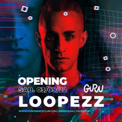 Loopezz@Opening Guru Morning 2022
