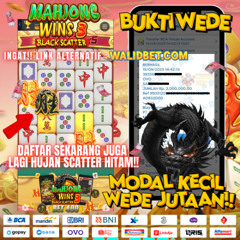 BUKTI WEDE MAHJONG WINS 3 DI WALIDBET, SITUS GACOR
