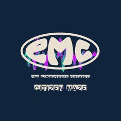 E.M.C. atmospheres - Citizen Maze
