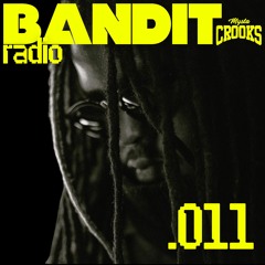 Bandit Radio .011 - FIESTA