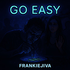Go Easy
