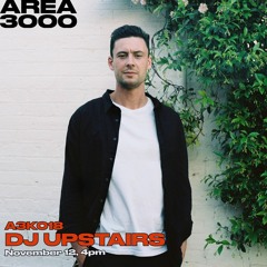 A3K018 DJ Upstairs - November 12th, 2020