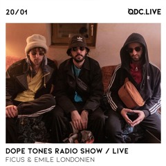 Dope Tones Radio Show w/ Ficus & Emile Londonien LIVE - 20/01/21