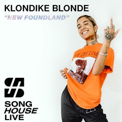 Klondike Blonde - New Foundland (Song House Live) [Week 1 - Global Exploration]
