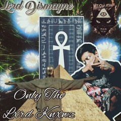 OnlyThvLxrdKnxwz Prod by Mike Wvtts