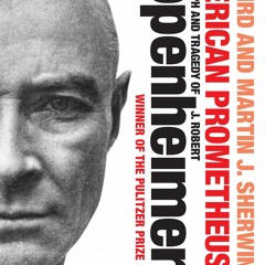 DOWNLOAD❤️(PDF)⚡️ American Prometheus The Triumph and Tragedy of J. Robert Oppenheimer