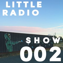 LITTLE RADIO SHOW 002