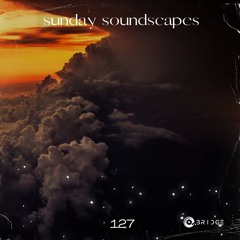 Sunday Soundscapes 127