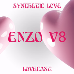 Love Cast 010 - Enzo V8
