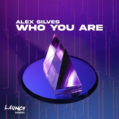 Alex Silves - Who You Are