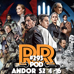 Andor S2 E4-6 - Rebellradion #293 - Maj 2025