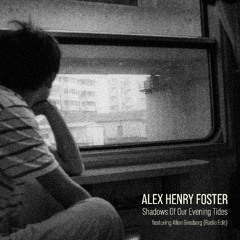 Shadows Of Our Evening Tides (Radio Edit) [feat. Allen Ginsberg]