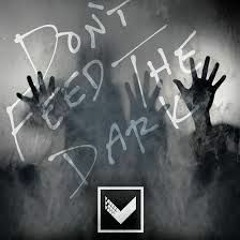 Project Vela - Dont Feed The Dark [HD]